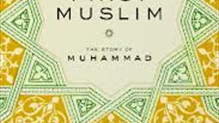 كتاب "المسلم الأوّل" ـ قصّة [النبي] محمد (ص)