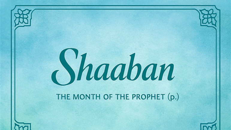 Recommended Acts of Worship (A’mal) in the month of Shaaban