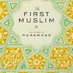 كتاب "المسلم الأوّل" ـ قصّة [النبي] محمد (ص)