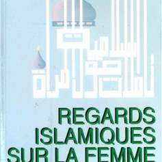 regard islamique sur la femme