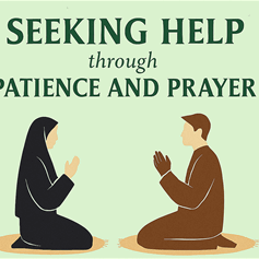 Seeking Help through Patience and Prayer 