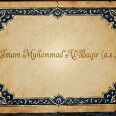 Imam al-Baqir (as): The Pioneer of the Knowledge Renaissance 26/06/2009