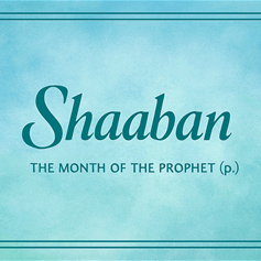 Recommended Acts of Worship (A’mal) in the month of Shaaban