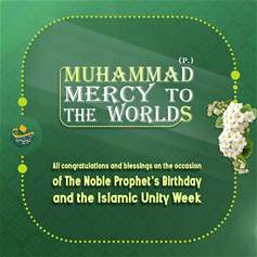 The Birthday of Muhammad (p.) and the Islamic Unity Week.